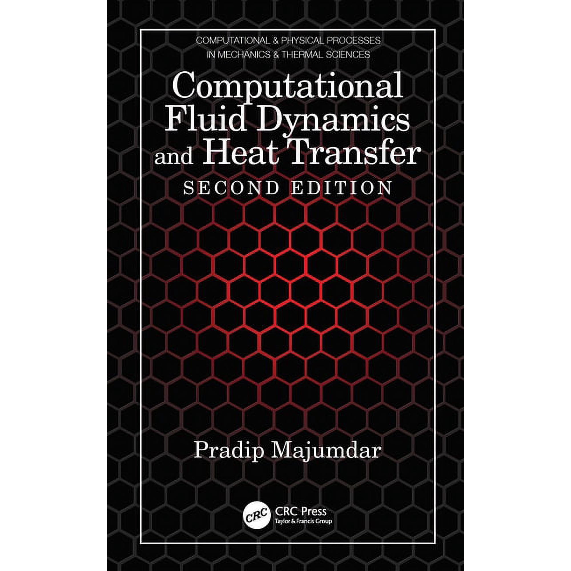 Computational & Physical Processes in Me Computational Fluid Dynamics and Heat Transfer (Paperback)