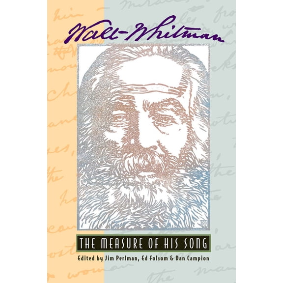 Walt Whitman: The Measure of His Song (Paperback)