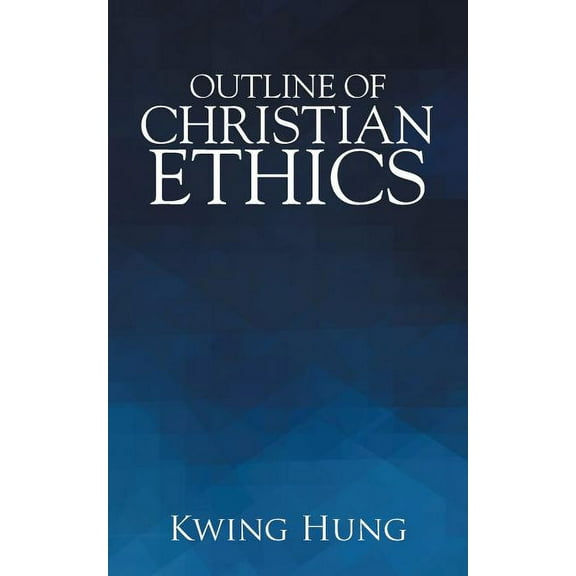 Outline of Christian Ethics