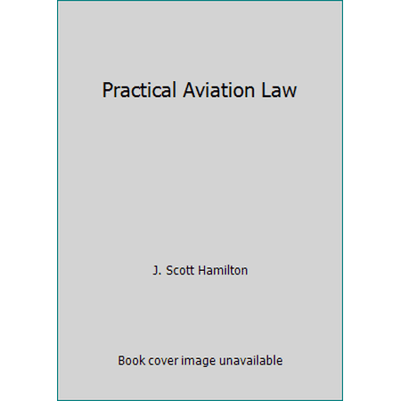 Practical Aviation Law [Hardcover - Used]