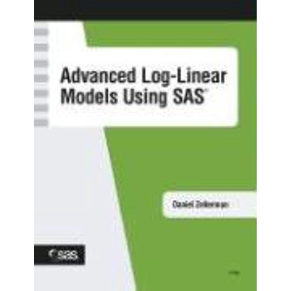 Pre-Owned Advanced Log-Linear Models Using SAS (Paperback) 159047080X 9781590470800