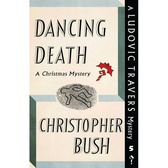 Dancing Death: A Ludovic Travers Mystery, (Paperback)
