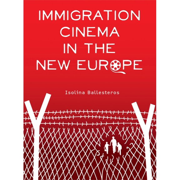 Immigration Cinema in the New Europe, (Paperback)