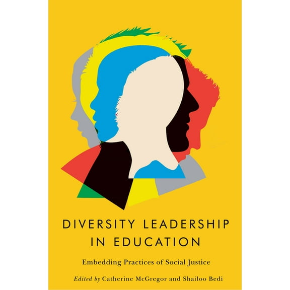 Diversity Leadership in Education: Embedding Practices of Social Justice, (Paperback)