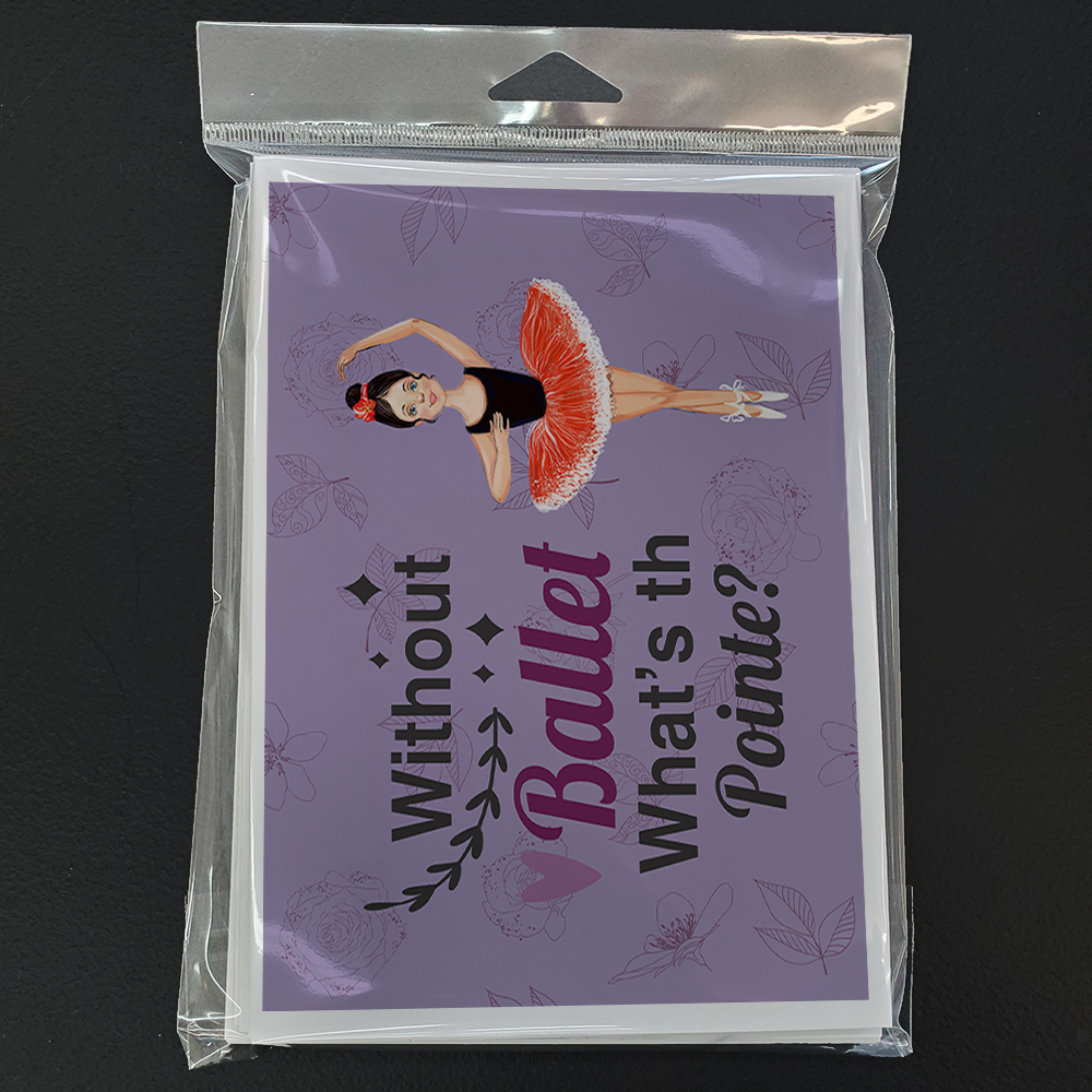 Without Ballet What's the Pointe Dance Greeting Cards and Envelopes Pack of 8