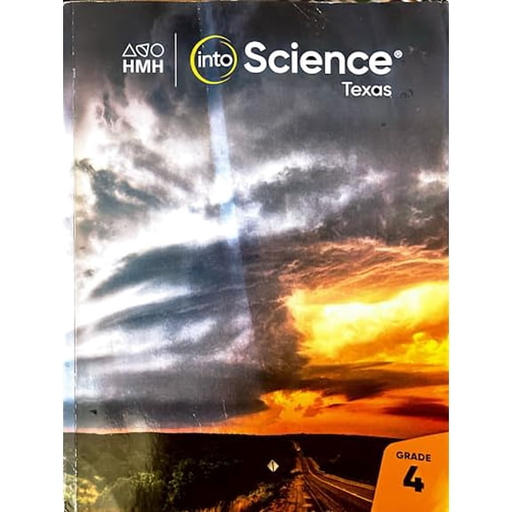Pre-Owned HMH into Science , Texas Edition ,Grade 4., 9780358577225, 0358577225, Paperback,