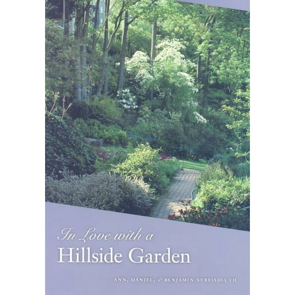 In Love with a Hillside Garden, (Paperback)