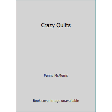 Pre-Owned Crazy Quilts (Paperback) 0525481095 9780525481096