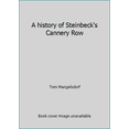 thumbnail image 1 of Pre-Owned A history of Steinbeck's Cannery Row (Paperback) 0934136319 9780934136310, 1 of 1