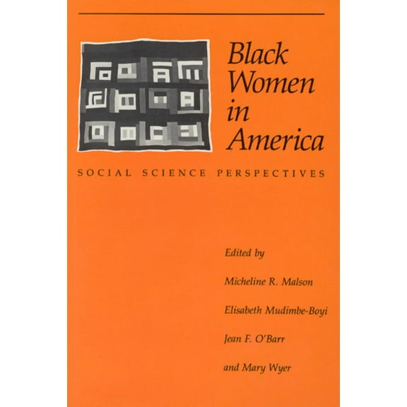 Black Women in America : Social Science Perspectives (Paperback)
