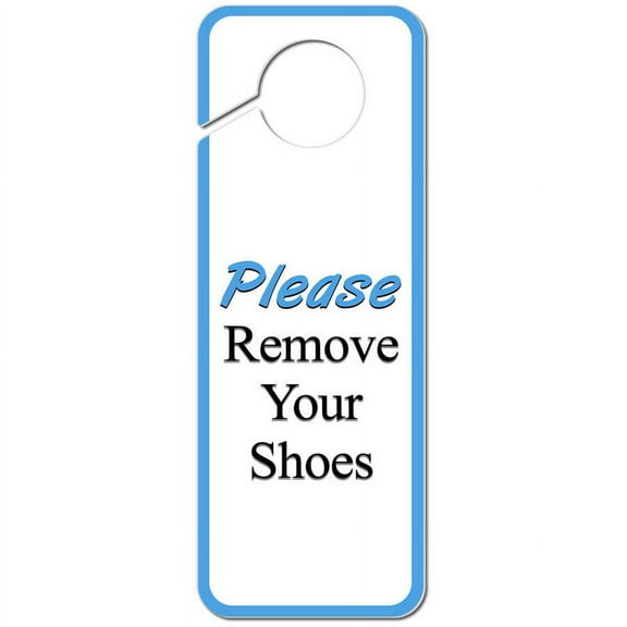 Please Remove Your Shoes Plastic Door Knob Hanger Sign