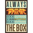 thumbnail image 1 of Quote - Always Think Outside the Box - Vector Typography - Lantern Press Artwork (16x24 Giclee Art Print, Gallery Framed, Espresso Wood), 1 of 1