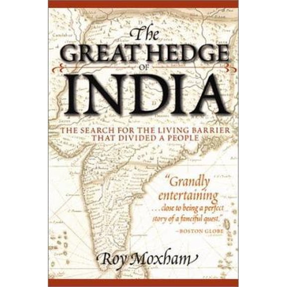 Pre-Owned The Great Hedge of India: The Search for the Living Barrier That Divided a People (Paperback) by Roy Moxham