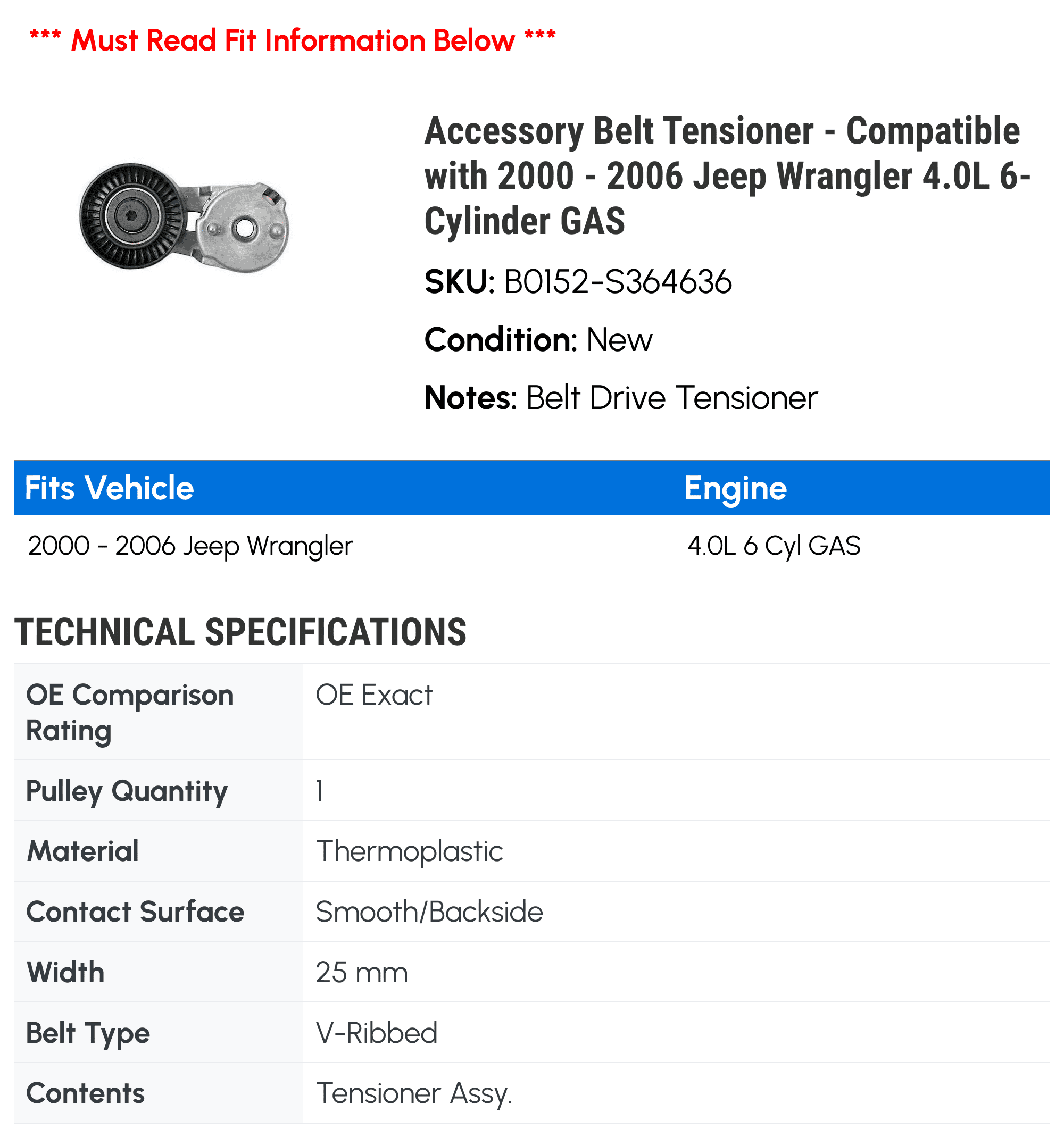Accessory Belt Tensioner - Compatible with 2000 - 2006 Jeep Wrangler 4.0L 6-Cylinder GAS 2001 2002 2003 2004 2005