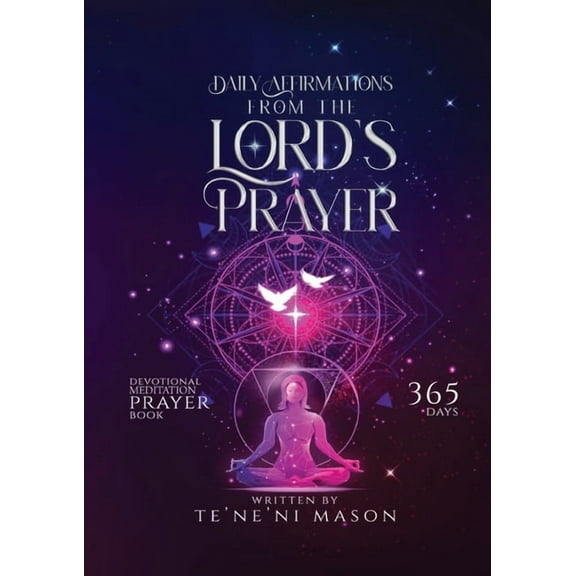 Daily affirmations from The Lord's prayer: Devotional prayer book 365 days, (Paperback)