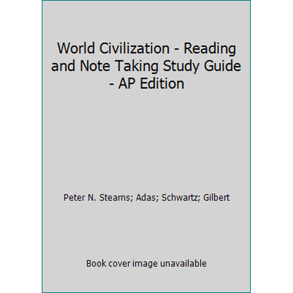 Pre-Owned World Civilization - Reading and Note Taking Study Guide - AP Edition (Paperback) 0133439941 9780133439946