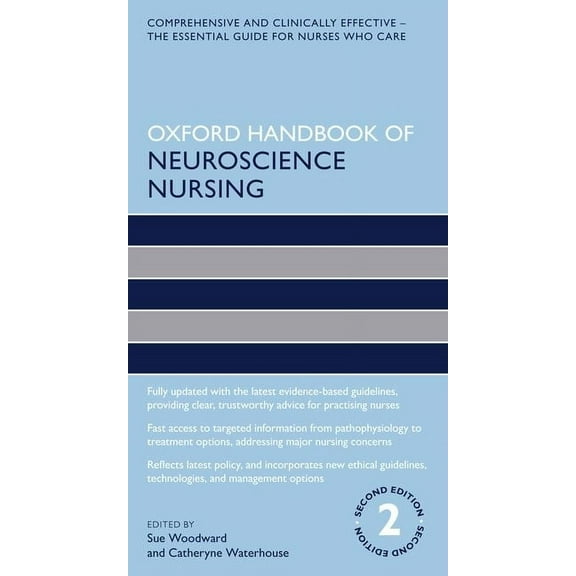 Oxford Handbooks in Nursing Oxford Handbook of Neuroscience Nursing, (Paperback)