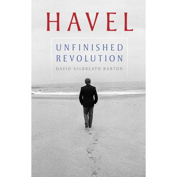 Russian and East European Studies Havel: Unfinished Revolution, (Paperback)