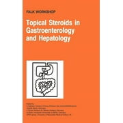 Falk Symposium: Topical Steroids in Gastroenterology and Hepatology (Hardcover)