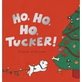 thumbnail image 1 of Pre-Owned Ho, Ho, Ho, Tucker! (Hardcover) 0763625825 9780763625825, 1 of 1