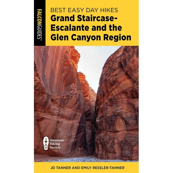 Best Easy Day Hikes Best Easy Day Hikes Grand Staircase-Escalante and the Glen Canyon Region, (Paperback)