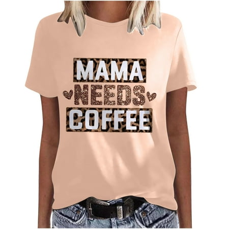 

Bospose Girls O-Neck Shirt Short Sleeve Shirt Girl Pink Bustier Top Women Print T-Shirts Tees T-Shirt Blouse Tops Mama Needs Coffee Women S T-Shirt Top S
