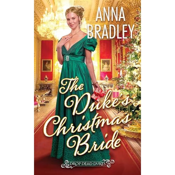 Pre-Owned The Duke's Christmas Bride (Mass Market Paperback) 1420155415 9781420155419