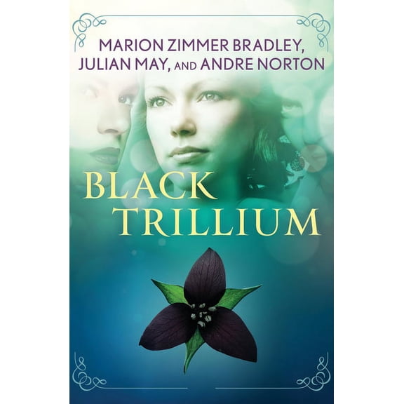 Saga of the Trillium Black Trillium, Book 1, (Paperback)
