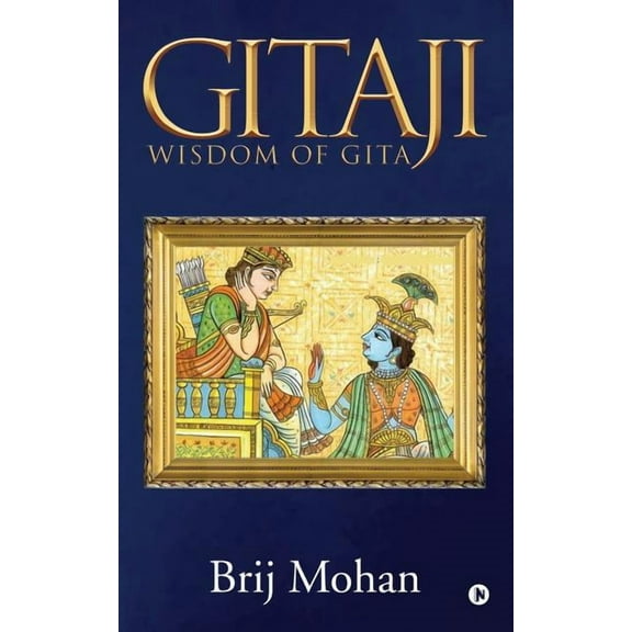 Gitaji: Wisdom of GITA, (Paperback)