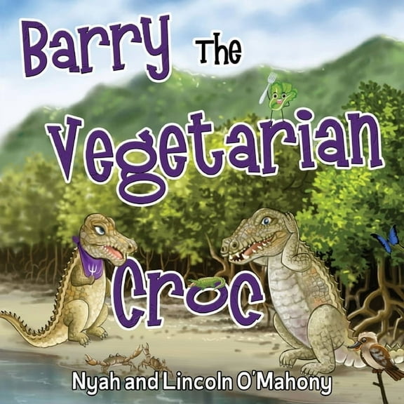 Barry The Vegetarian Croc, (Paperback)