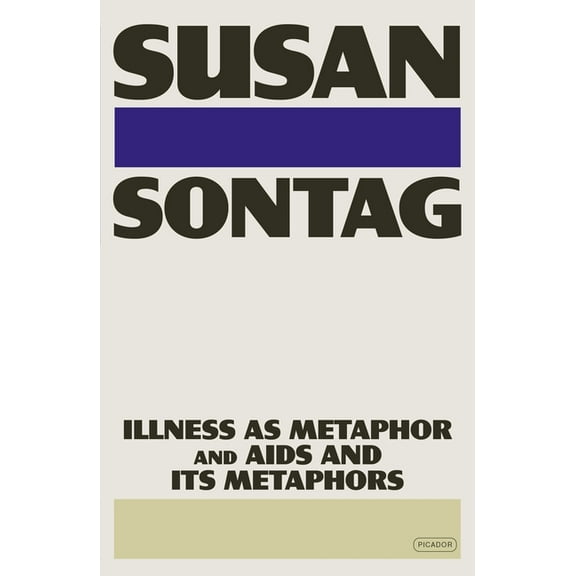 Illness as Metaphor and AIDS and Its Metaphors, (Paperback)