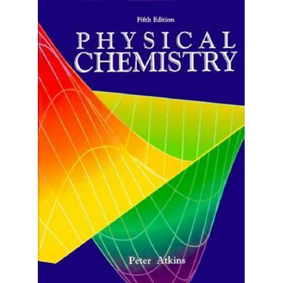 Pre-Owned Physical Chemistry (Hardcover) 0716724022 9780716724025