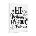 thumbnail image 5 of Scripture Walls Psalm 23:3 He Restores My Soul Bible Verse Canvas Christian Wall Art Ready to Hang Unframed, 5 of 13