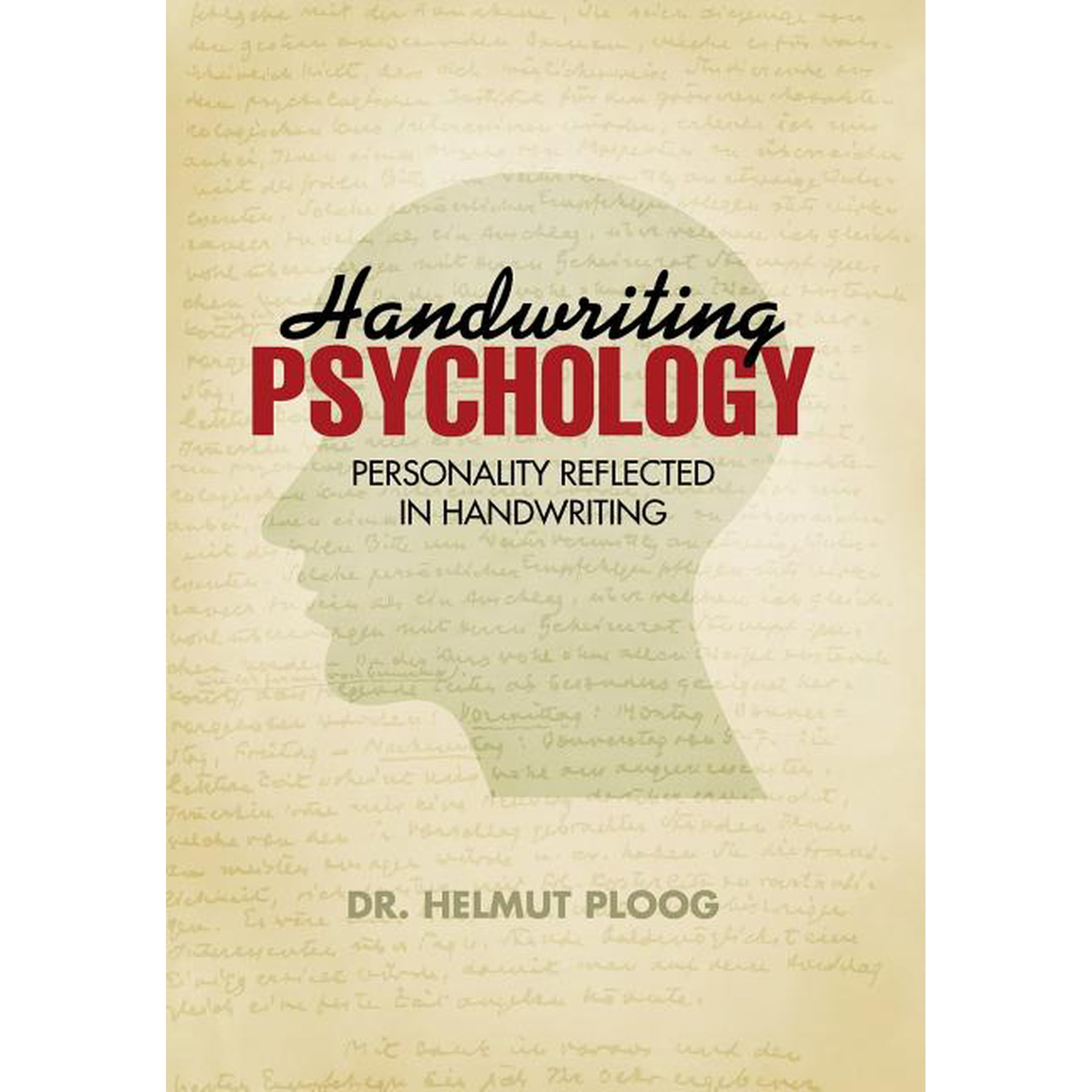 Handwriting Psychology: Personality Reflected in Handwriting, (Hardcover)