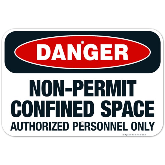 Danger Non-Permit Confined Space Authorized Personnel Only Sign, OSHA Danger Sign, 12x18 Aluminum