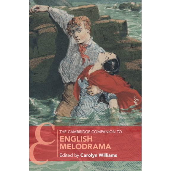 Cambridge Companions to Literature The Cambridge Companion to English Melodrama, (Hardcover)