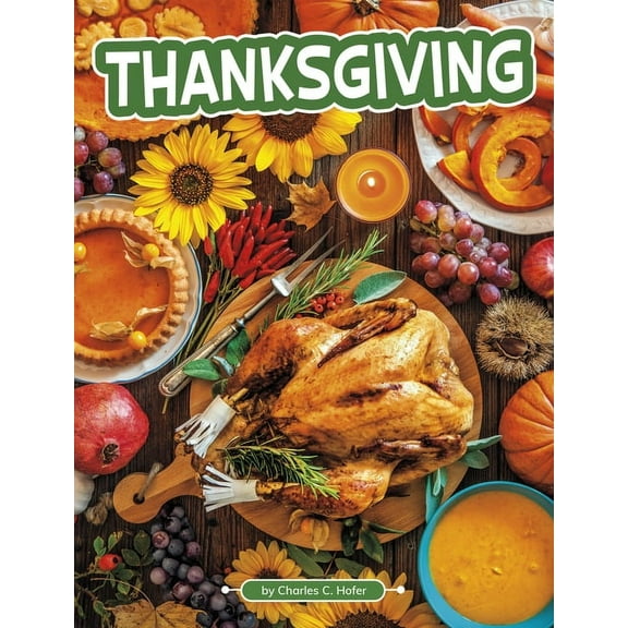 Traditions & Celebrations Thanksgiving, (Hardcover)