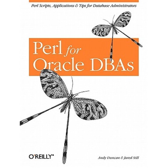 Pre-Owned Perl for Oracle DBAs: Perl Scripts, Applications & Tips for Database Administrators (Paperback)