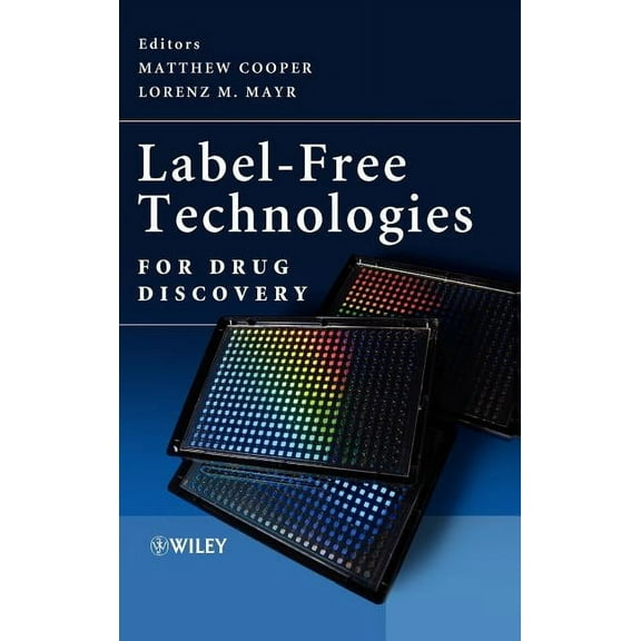 Label-Free Technologies for Drug Discovery, (Hardcover)
