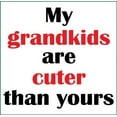 thumbnail image 2 of My Grandkids Are Cuter Than Yours T-Shirt, 2 of 2