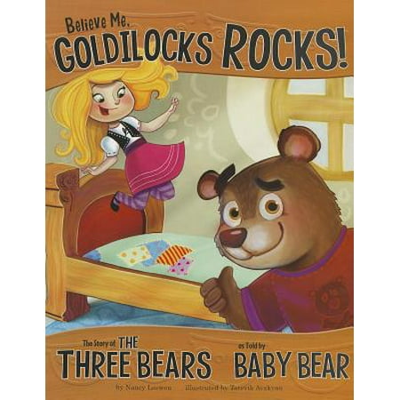 Rocks Baby Journal - Believe Me, Goldilocks Rocks! : The Story of the Three Bears as Told by Baby Bear