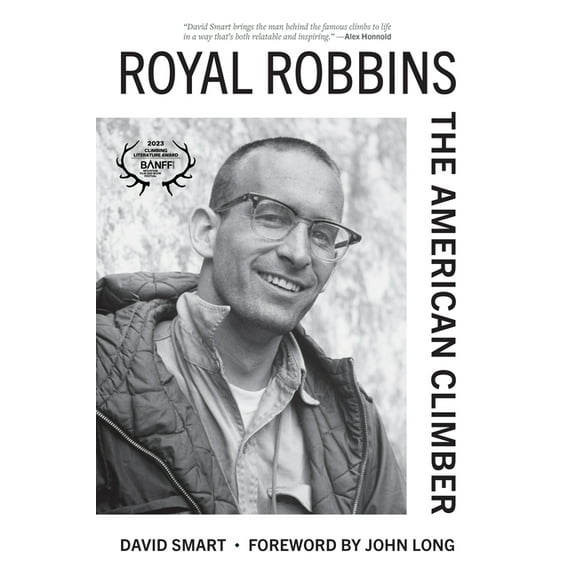 Royal Robbins: The American Climber, (Paperback)