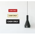 thumbnail image 4 of Standard Cash Only Sign (Red/Yellow) - Medium, 4 of 5