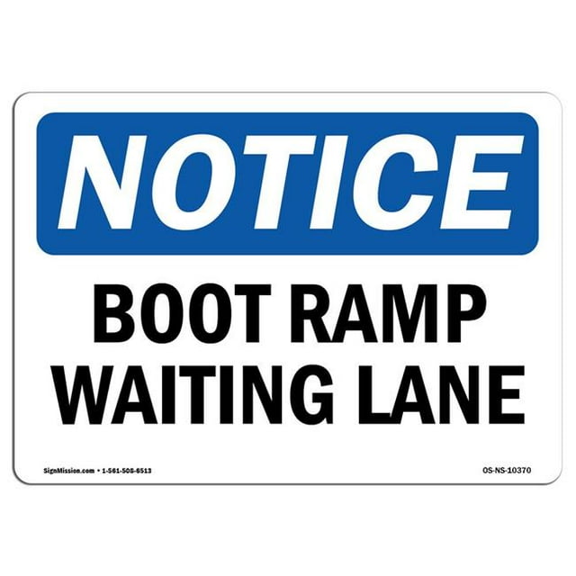 SignMission OS-NS-A-1218-L-10370 12 x 18 in. OSHA Notice Sign - Boat Ramp Waiting Lane
