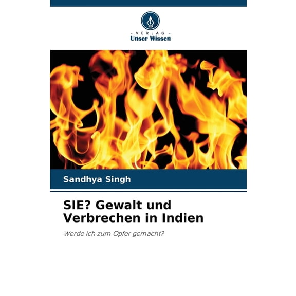SIE? Gewalt und Verbrechen in Indien, (Paperback)