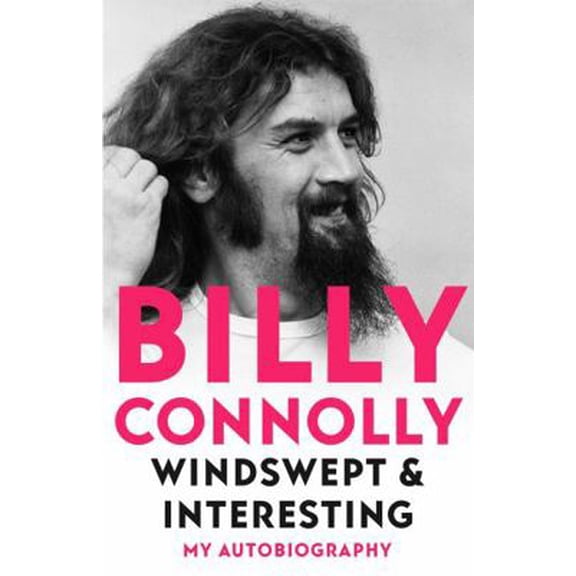 Pre-Owned Windswept & Interesting: My Autobiography (Paperback) 1529318254 9781529318258