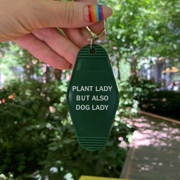 Plant Lady But Also Dog Lady Motel Style Keychain | Green |  3.75" x 1.75"