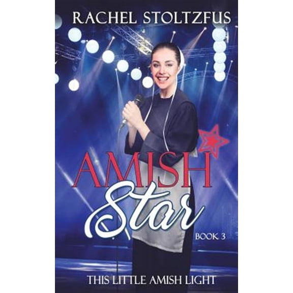 Pre-Owned This Little Amish Light: Amish Star - Book 3 (Series #3) (Paperback)