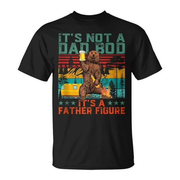 SR Its Not A Dad Bod Its A Father Figure Bear Drink Vintage T-shirt