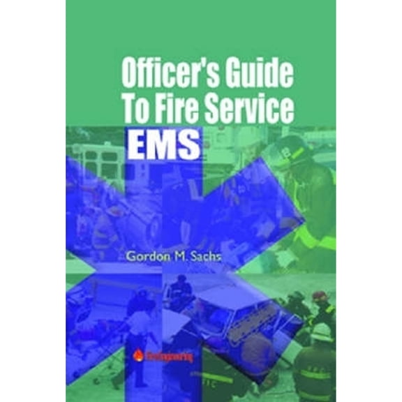 Pre-Owned Officer's Guide to Fire Service EMS (Paperback) 0912212802 9780912212807